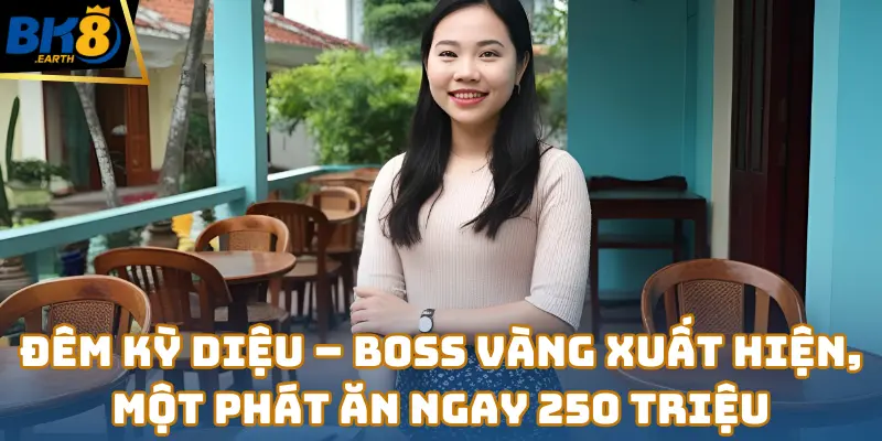 Nữ sinh năm ba Mỹ Tiên bắn boss, trúng 250 triệu tại BK8